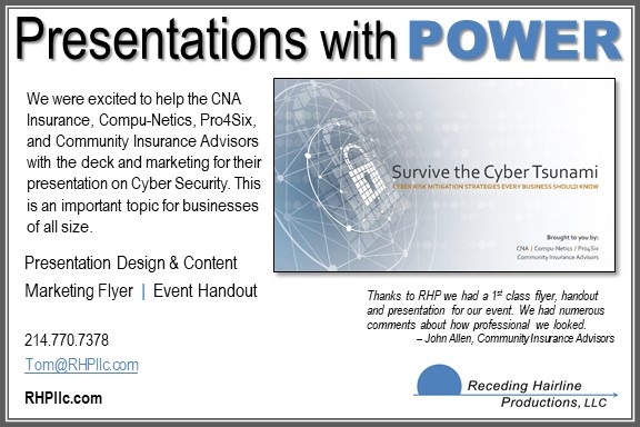 We were excited to help the CNA Insurance, Compu-Netics, Pro4Six, and Community Insurance Advisors with the deck and marketing for their presentation on Cyber Security. This is an important topic for businesses of all size. 